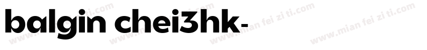 balgin chei3hk字体转换